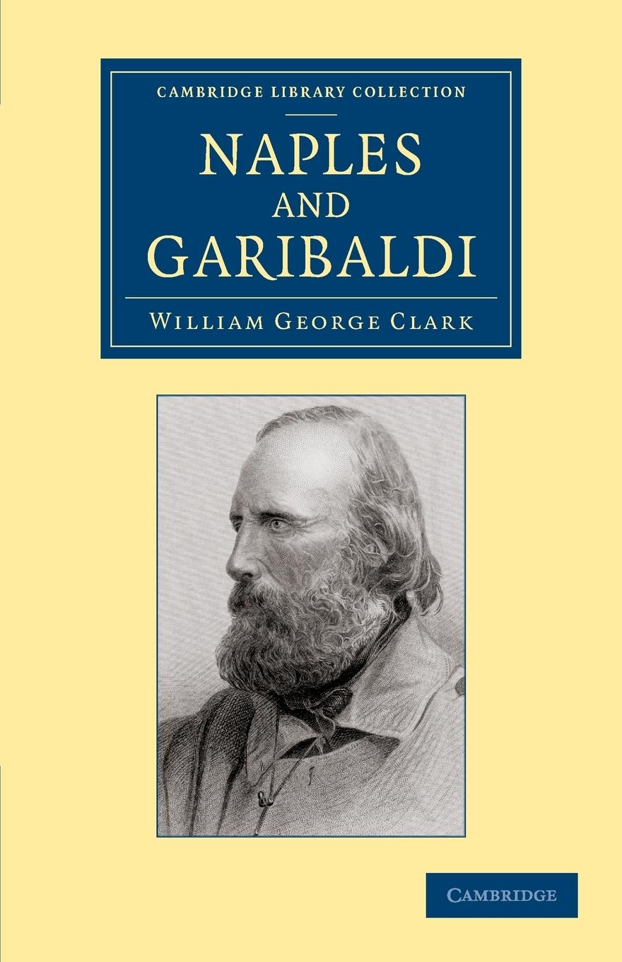 Naples and Garibaldi - Clark, William George