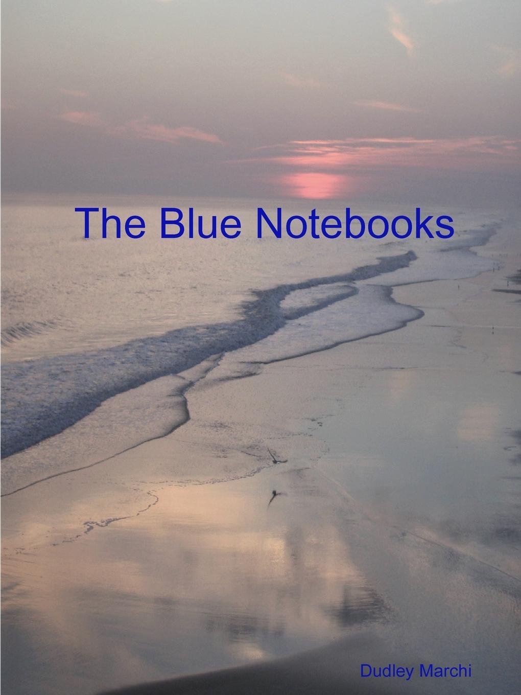 The Blue Notebooks - Marchi, Dudley