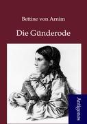 Die Guenderode - Arnim, Bettine von