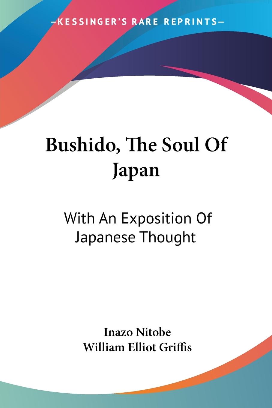 Bushido, The Soul Of Japan - Nitobe, Inazo