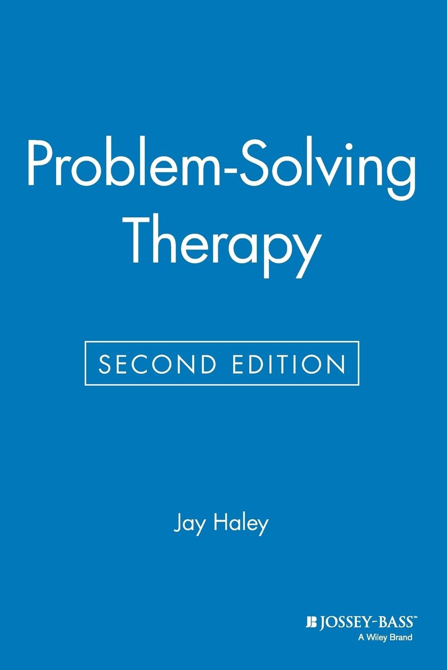 Problem-Solving Therapy - Haley, Jay Haley