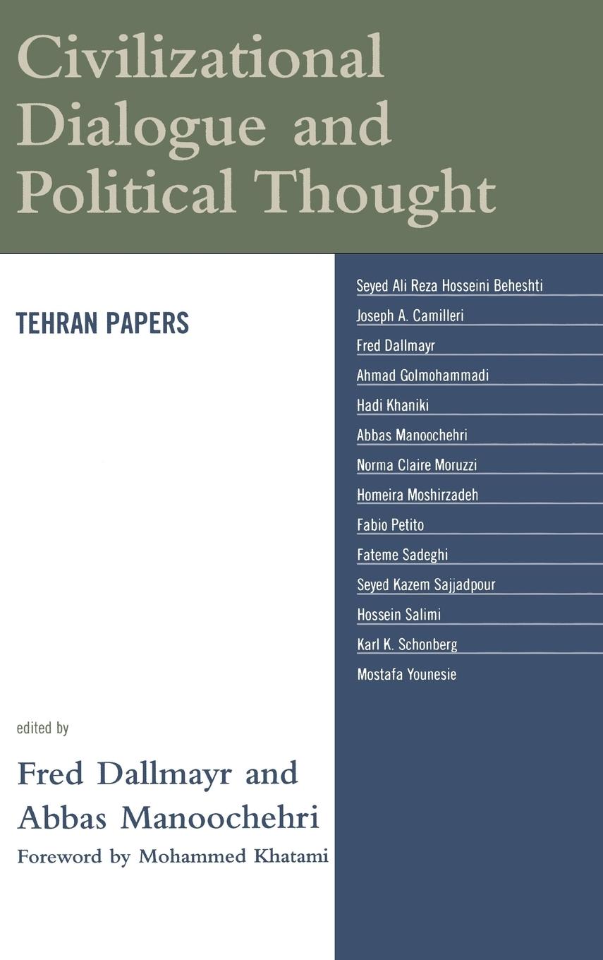 Civilizational Dialogue and Political Thought - Dallmayr, Fred