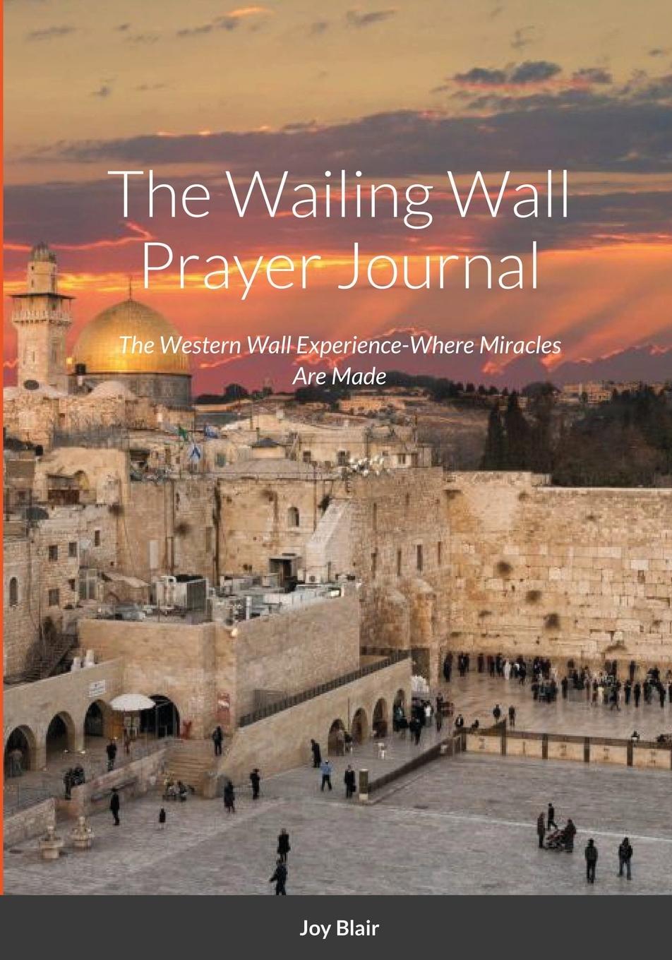 Western Wall Prayer Journal Where Miracles Happen