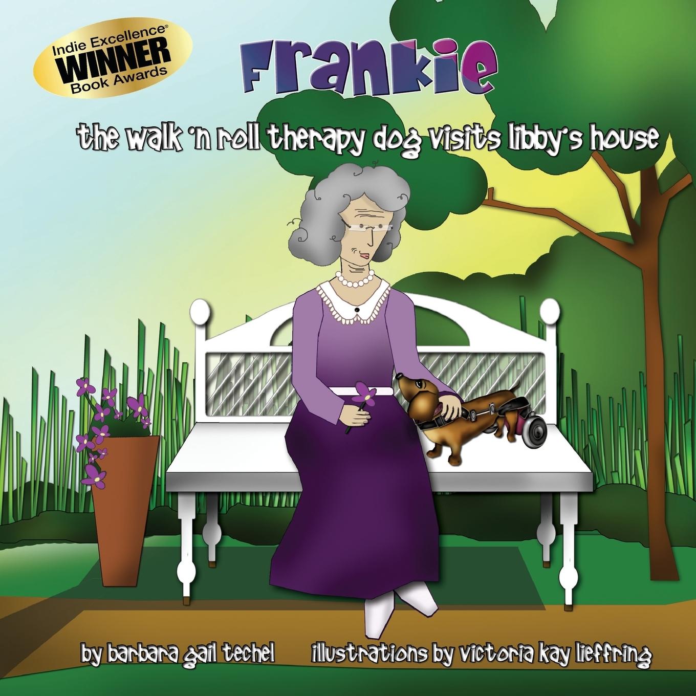 Frankie, the Walk  N Roll Therapy Dog Visits Libby s House - Techel, Barbara Gail