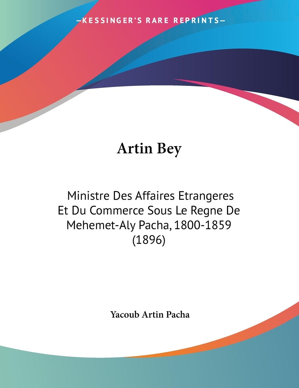 Artin Bey - Pacha, Yacoub Artin