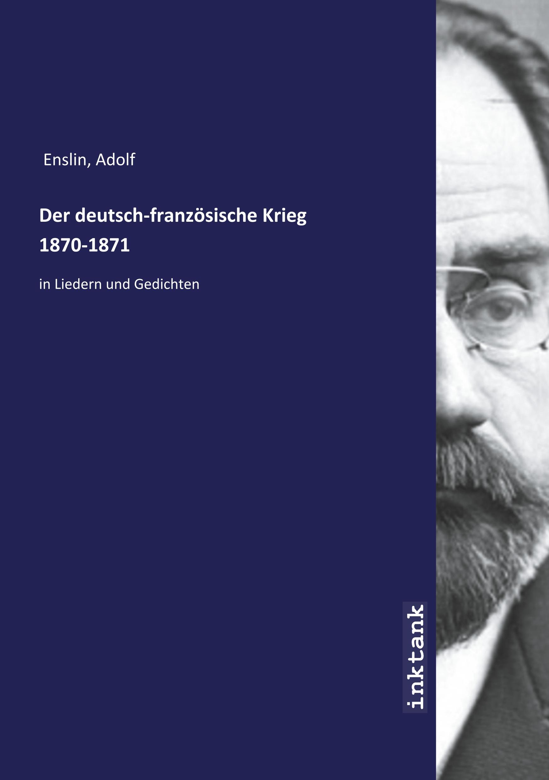 Der deutsch-franzoesische Krieg 1870-1871 - Enslin, Adolf
