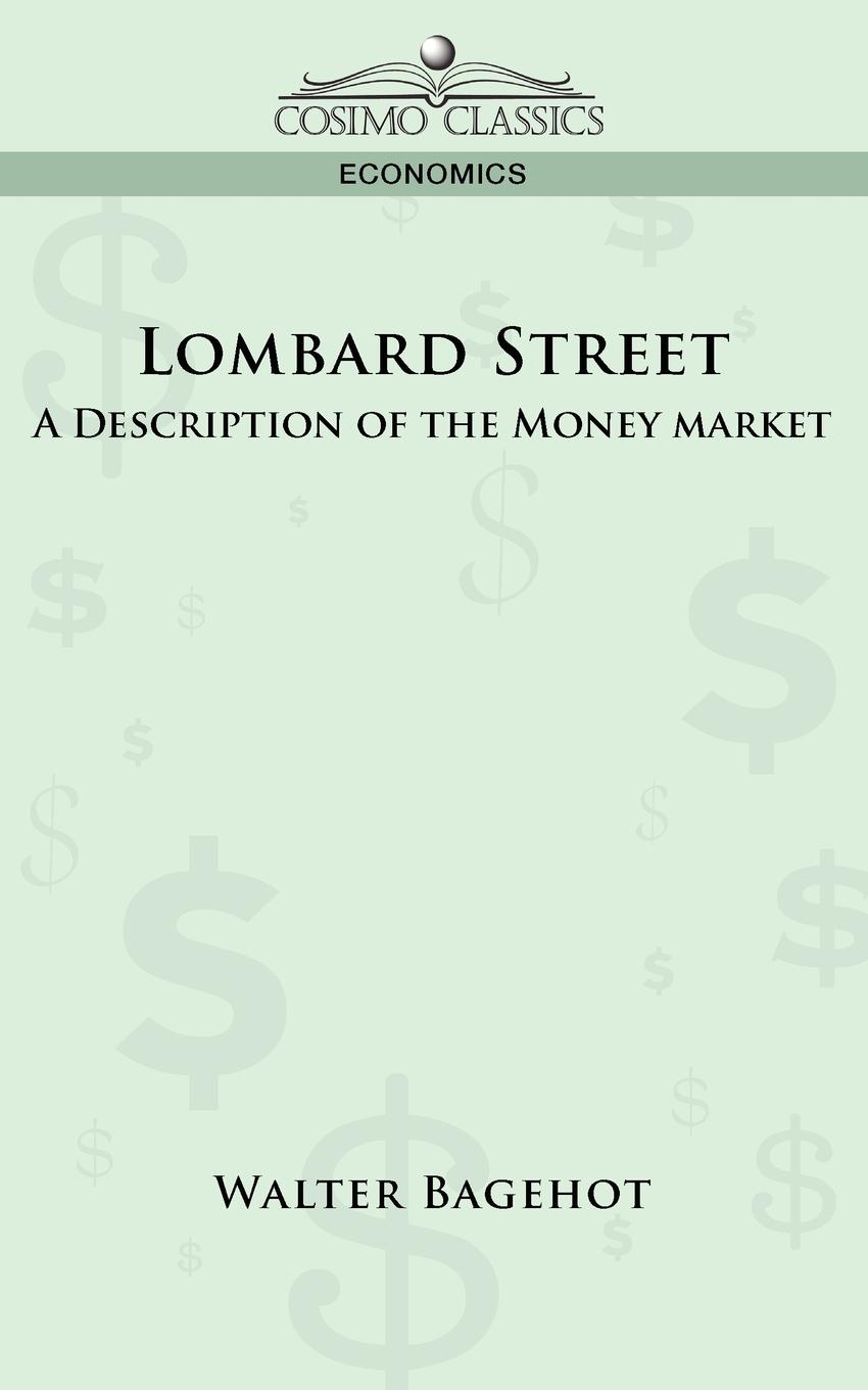 Lombard Street - Bagehot, Walter