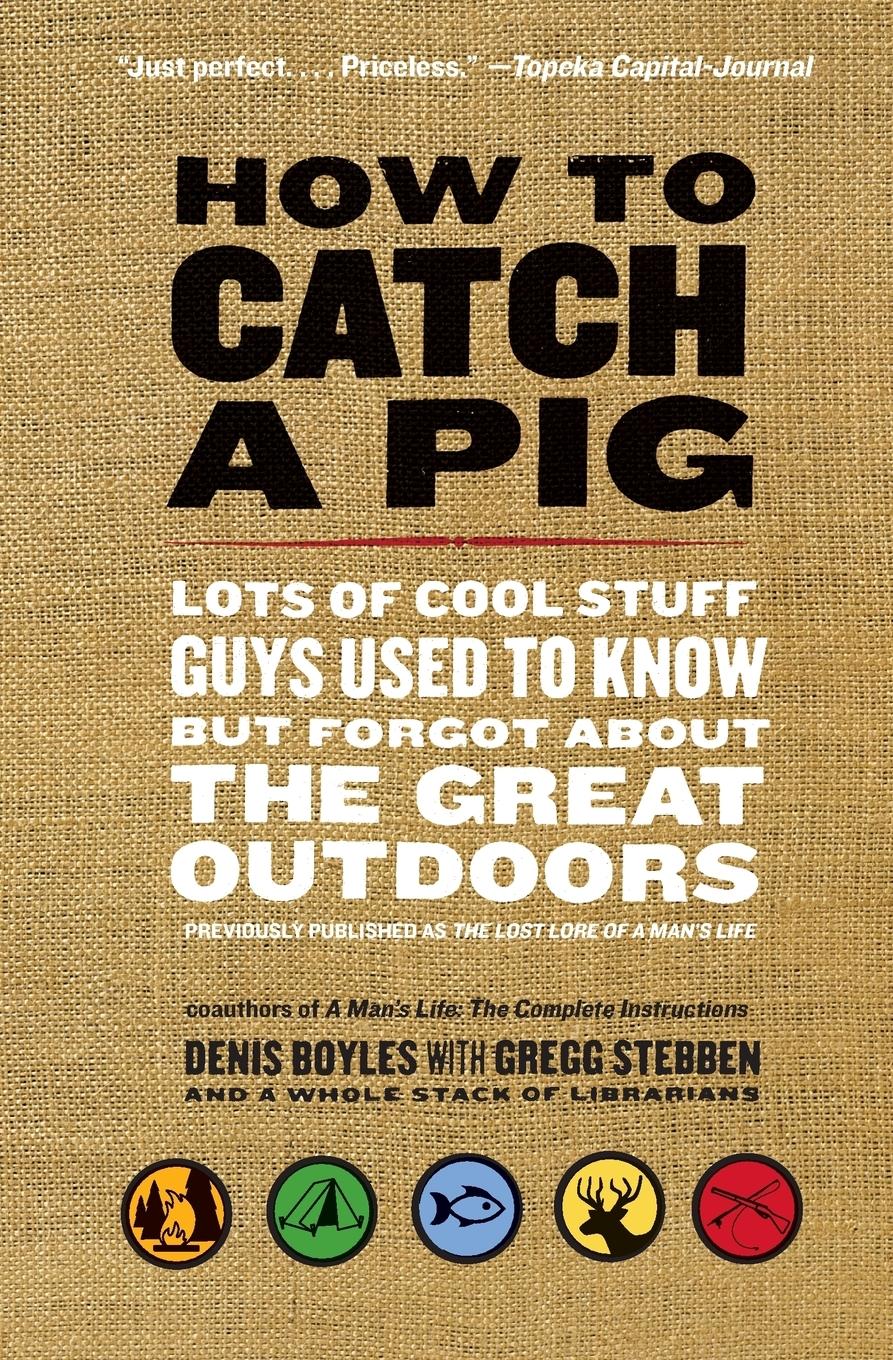 How to Catch a Pig - Boyles, Denis