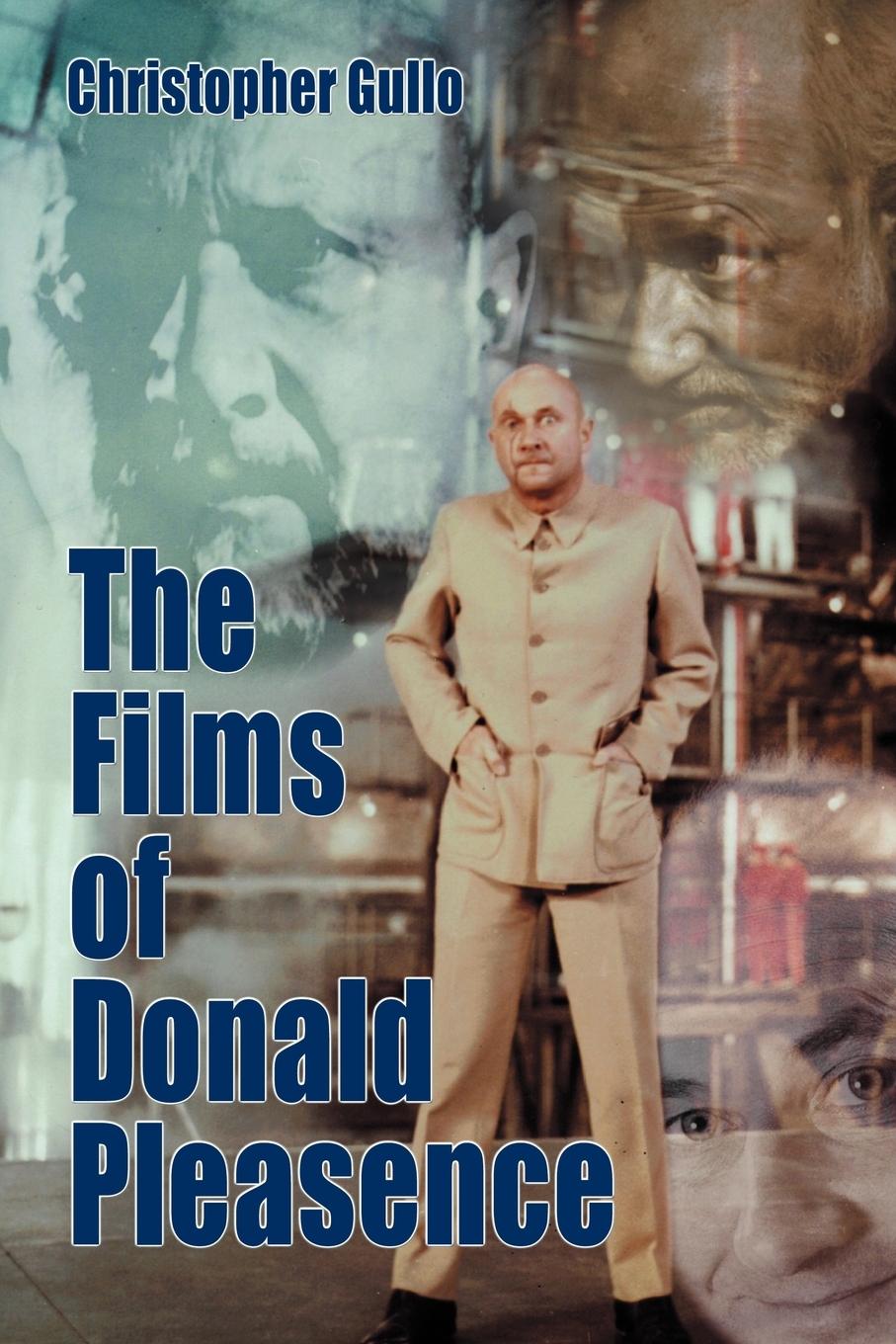 The Films of Donald Pleasence - Gullo, Christopher