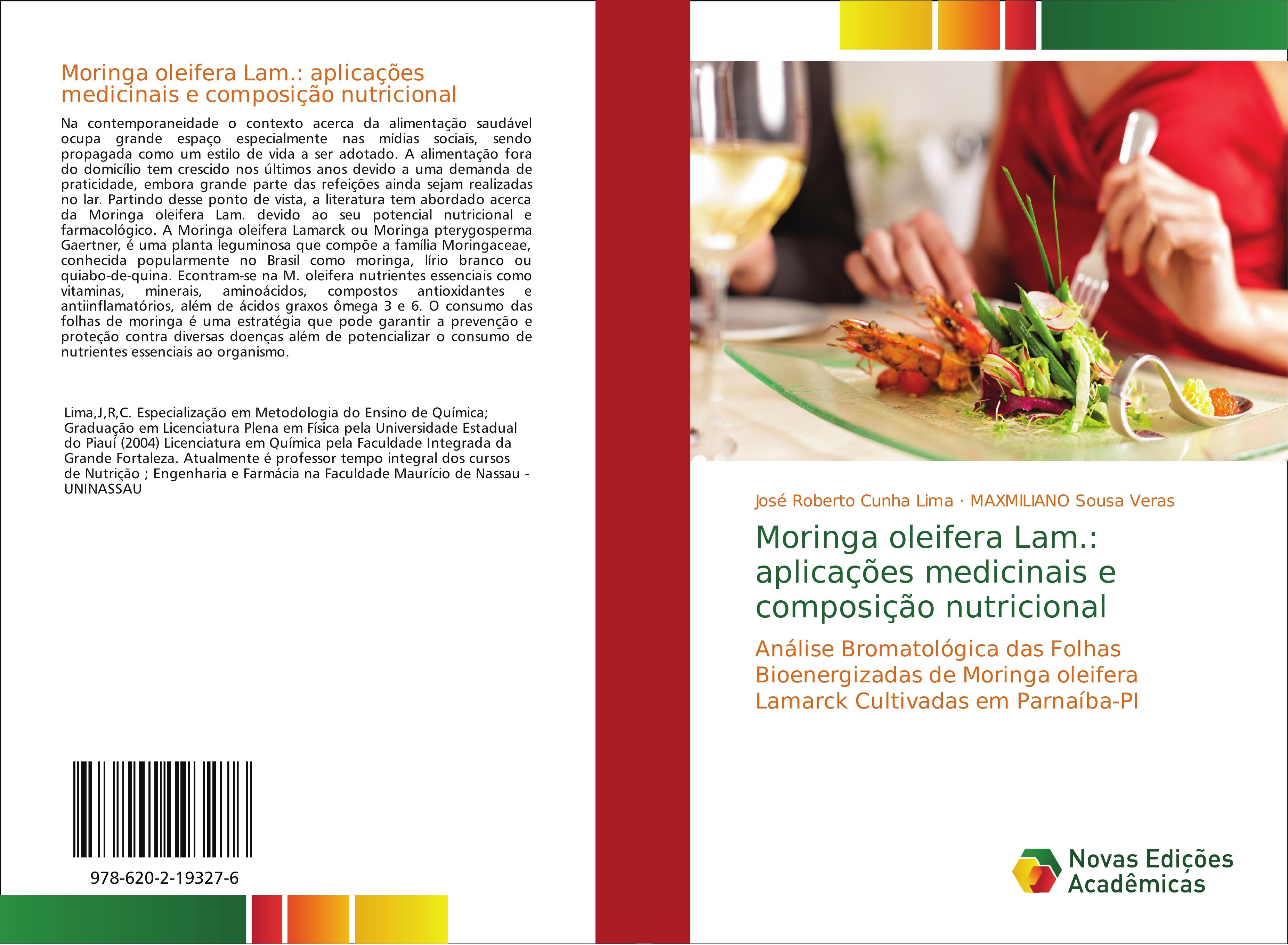 Moringa oleifera Lam.: aplicações medicinais e composição nutricional - Cunha Lima, José Roberto Sousa Veras, MAXMILIANO
