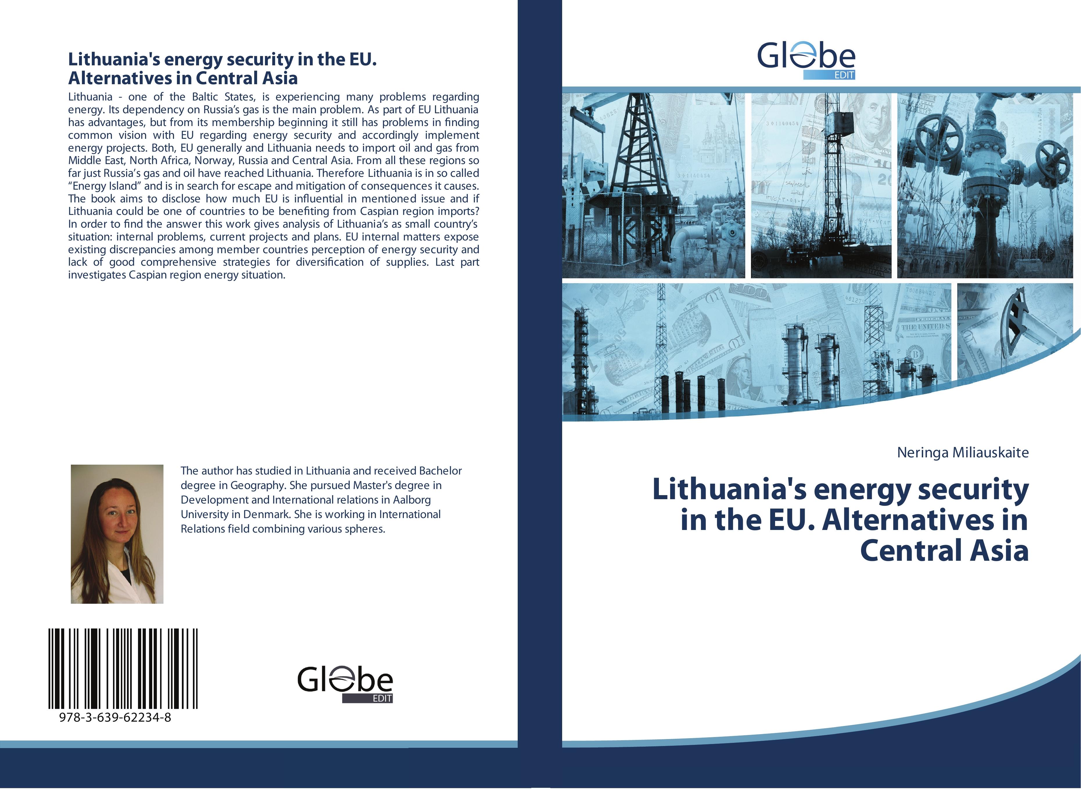 Lithuania s energy security in the EU. Alternatives in Central Asia - Neringa Miliauskaite