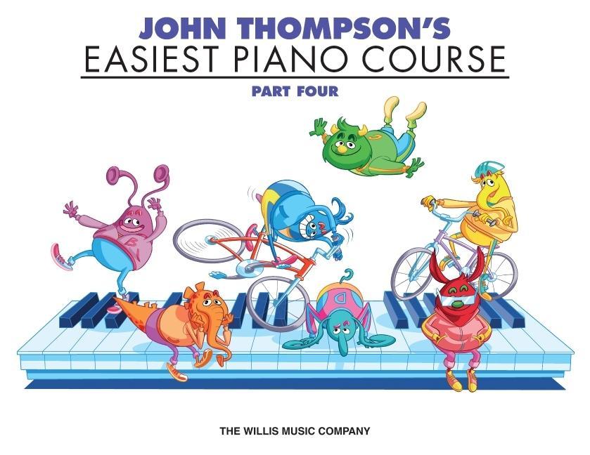 John Thompson s Easiest Piano Course Part 4 - Thompson, John