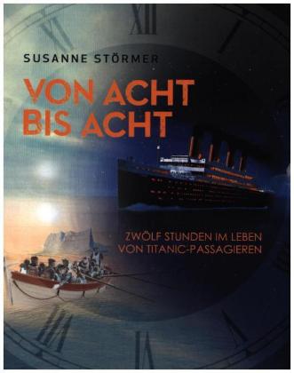 Dampfer Titanic: Eisberg voraus' von 'Susanne Störmer' - Buch