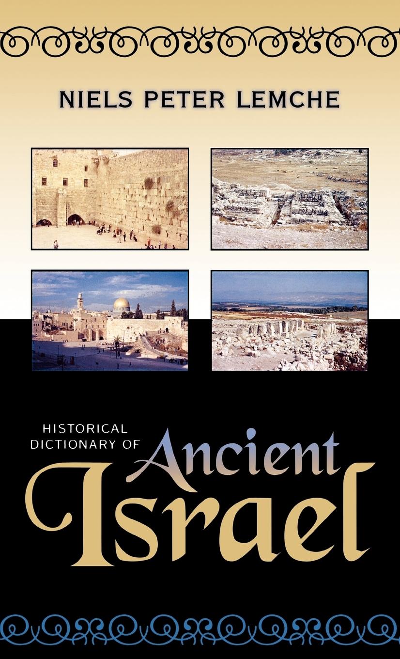 Historical Dictionary of Ancient Israel - Lemche, Niels Peter