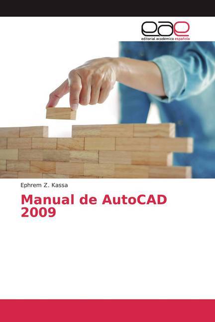 Manual de AutoCAD 2009 - Kassa, Ephrem Z.