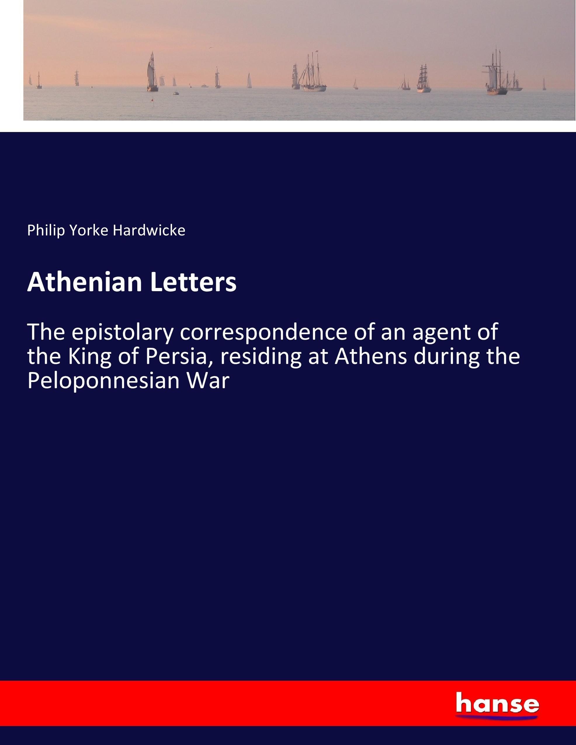 Athenian Letters - Hardwicke, Philip Yorke