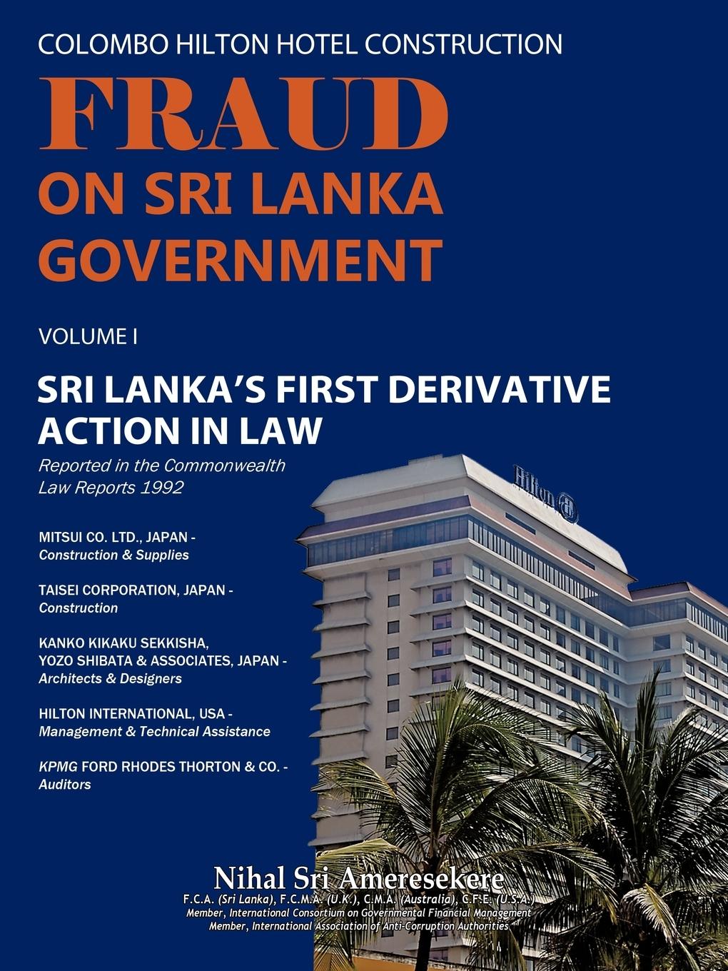 Colombo Hilton Hotel Construction Fraud on Sri Lanka Government - Ameresekere, Nihal Sri