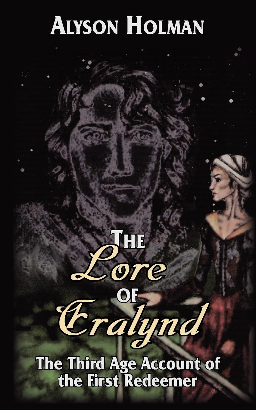 The Lore of Eralynd - Holman, Alyson