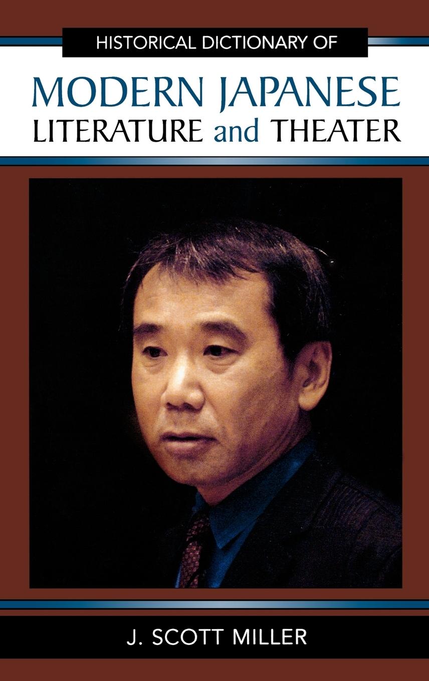 Historical Dictionary of Modern Japanese Literature and Theater - Miller, Scott J.