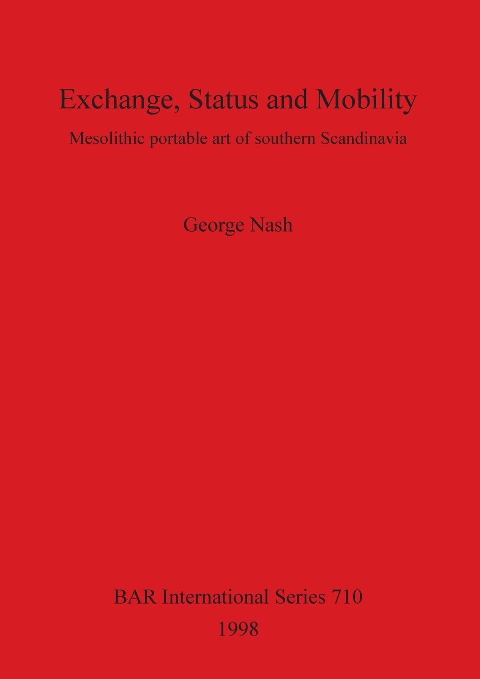 Exchange, Status and Mobility - Nash, George