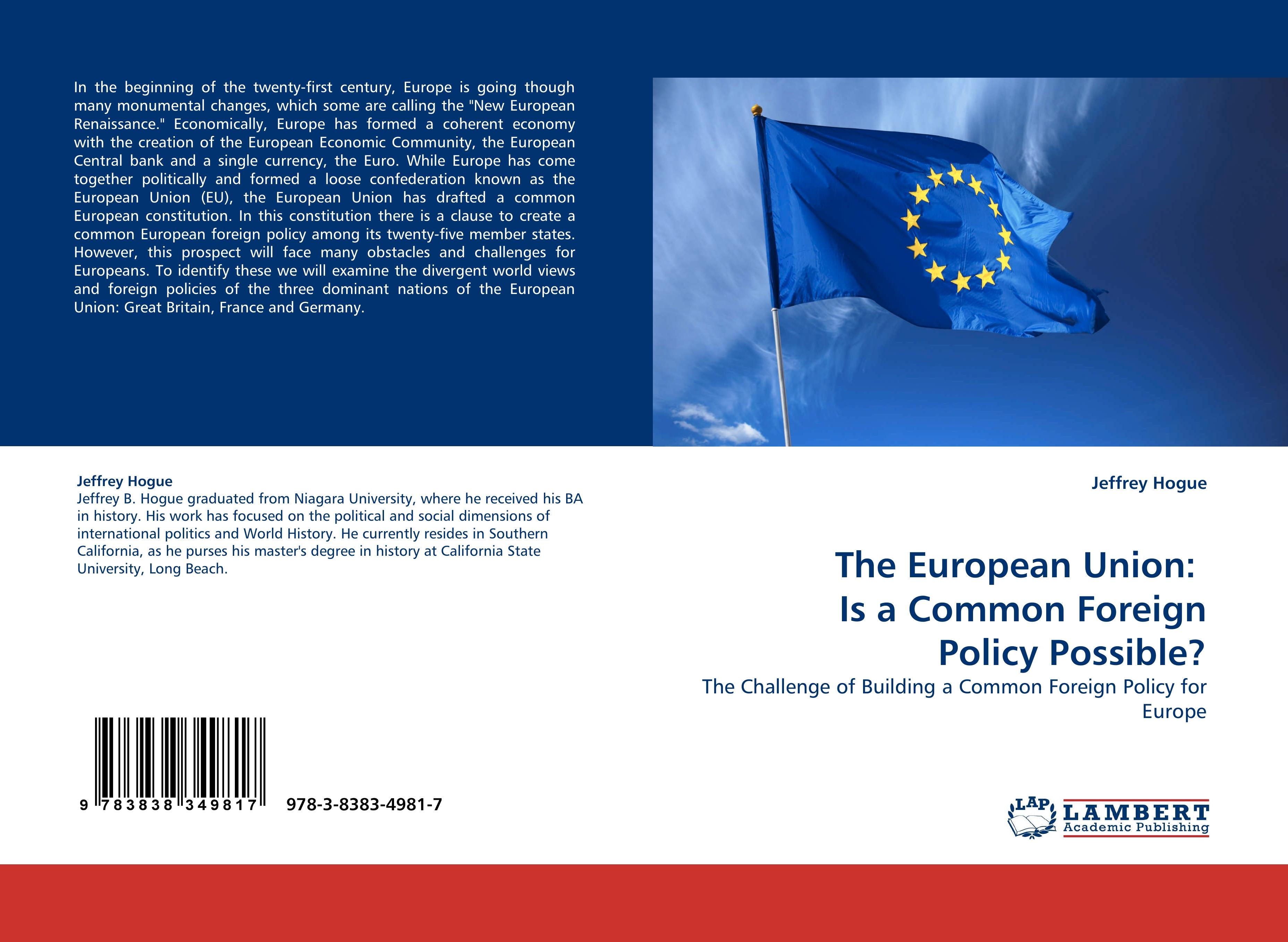 The European Union: Is a Common Foreign Policy Possible? - Hogue, Jeffrey