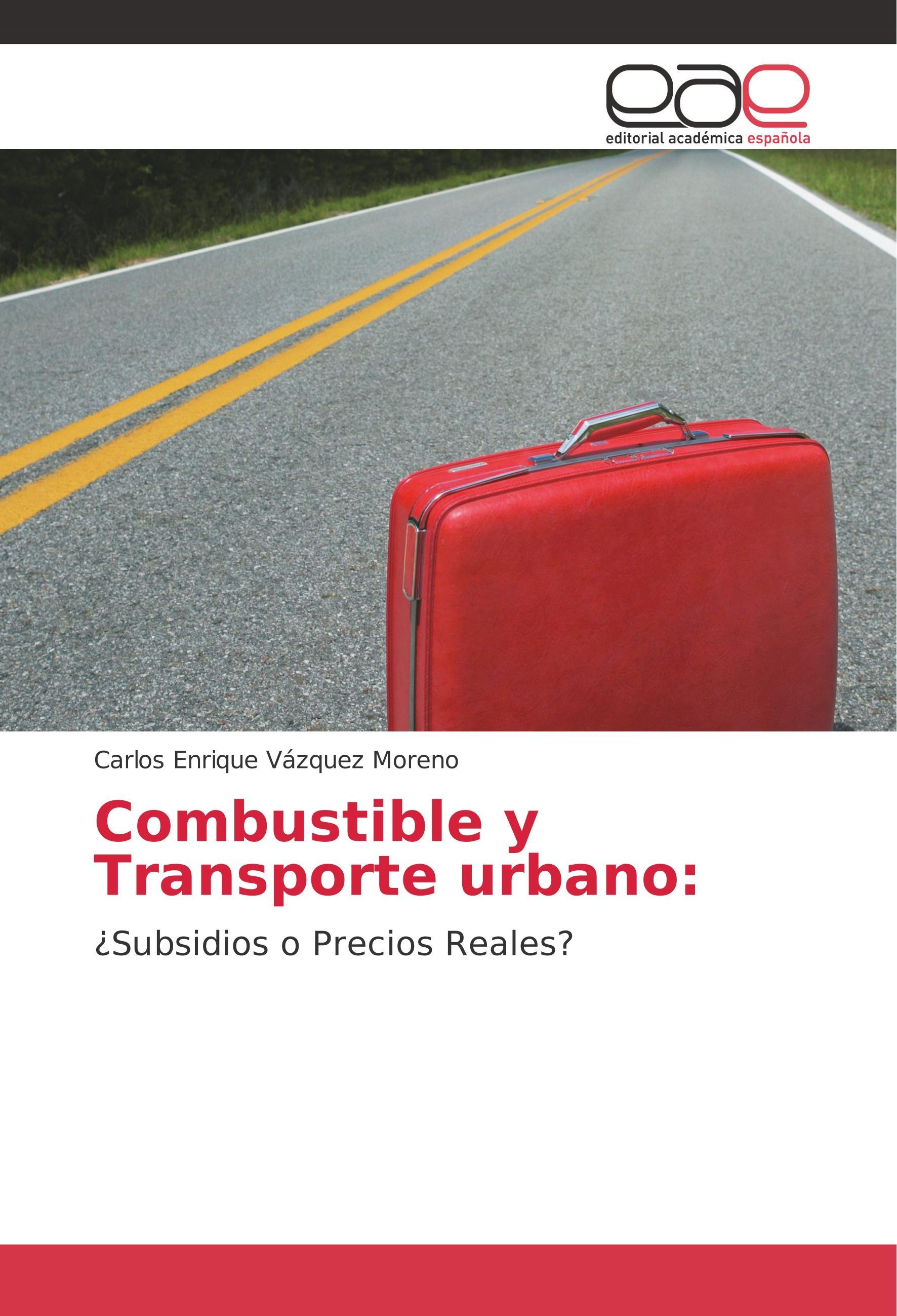 Combustible y Transporte urbano - Vázquez Moreno, Carlos Enrique