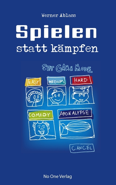 Spielen statt kaempfen - Ablass, Werner