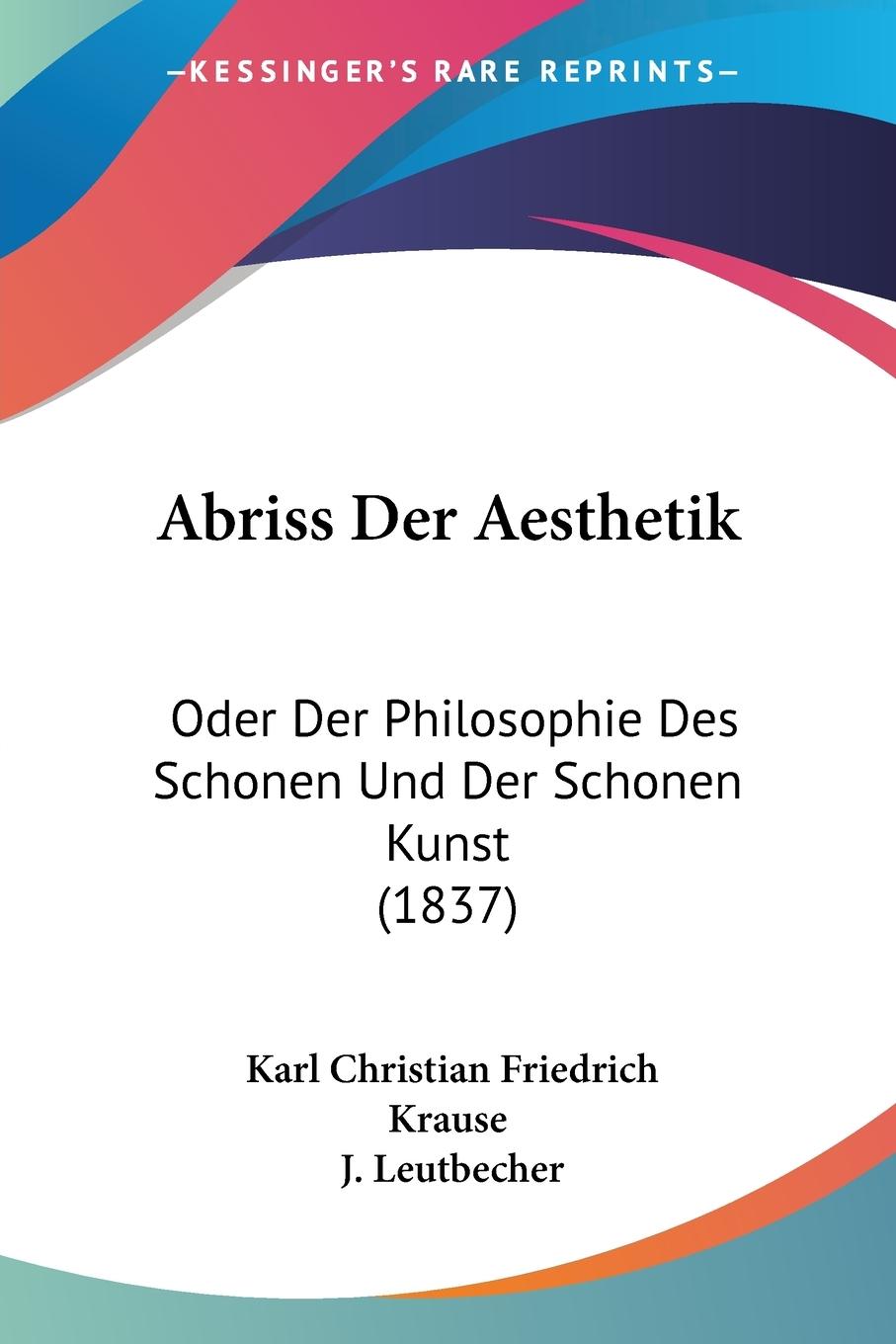 Abriss Der Aesthetik - Krause, Karl Christian Friedrich