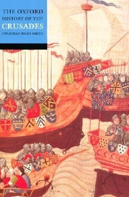 The Oxford History of the Crusades - Riley-Smith, Jonathan