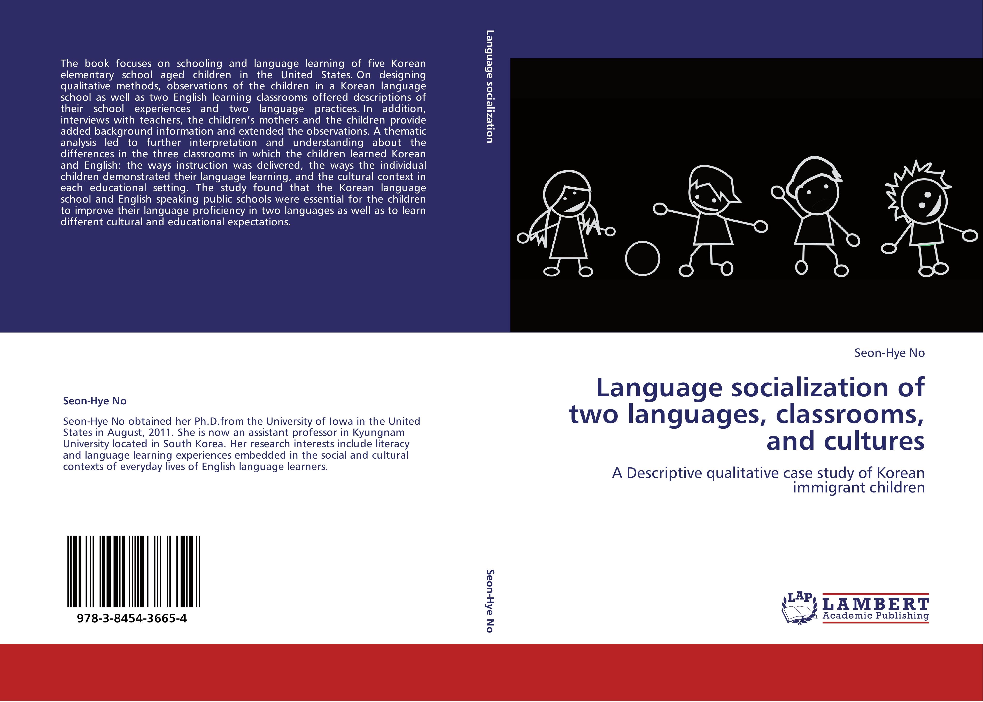 Language socialization of two languages, classrooms, and cultures - Seon-Hye No