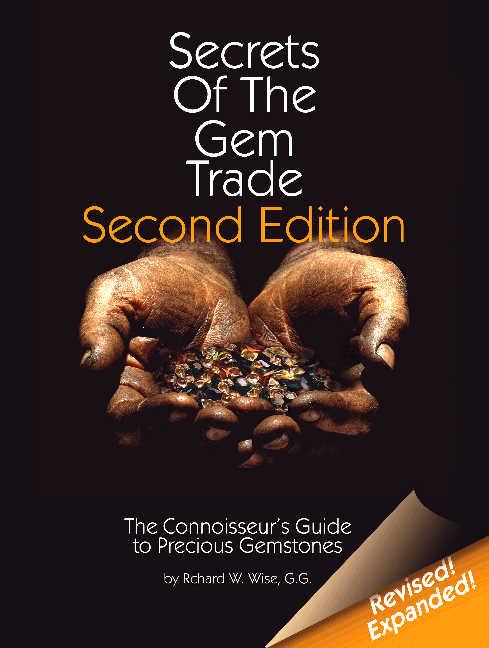 Secrets of the Gem Trade: The Connoisseur s Guide to Precious Gemstones - Wise, Richard W.