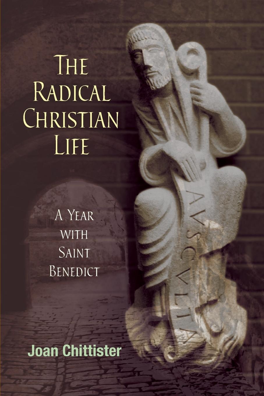 Radical Christian Life - Chittister, Joan