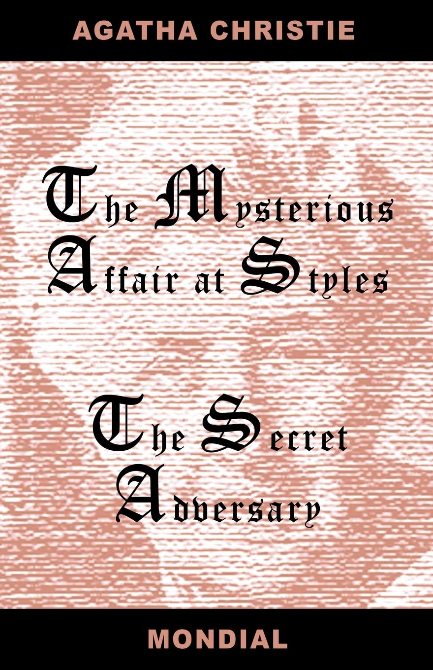 Two Novels (the Mysterious Affair at Styles/The Secret Adversary) - Christie, Agatha