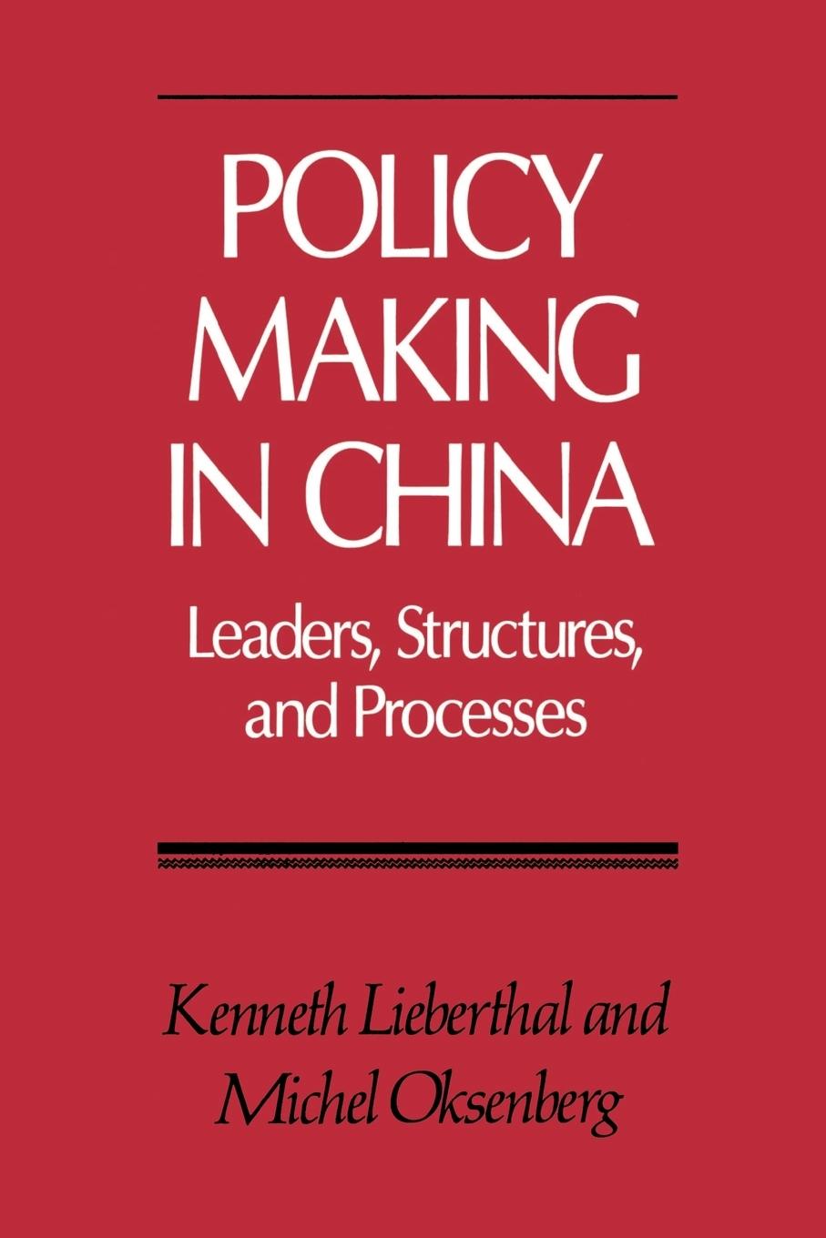 Policy Making in China - Lieberthal, Kenneth Oksenberg, Michel