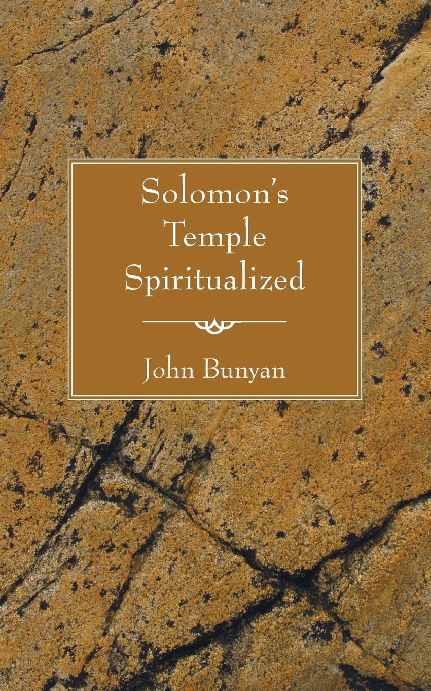 Solomon s Temple Spiritualized - Bunyan, John