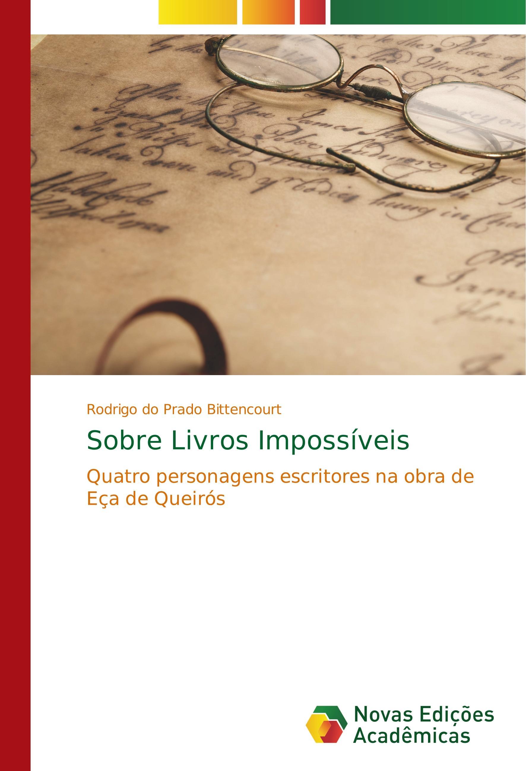 Sobre Livros Impossíveis - Bittencourt, Rodrigo do Prado