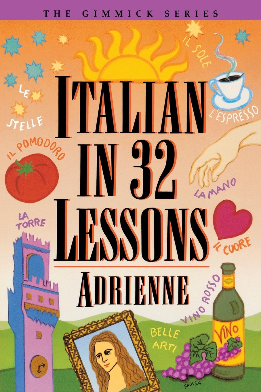 Italian in 32 Lessons - Adrienne