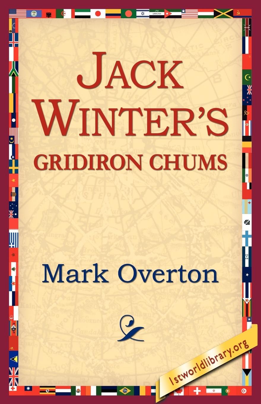 Jack Winters  Gridiron Chums - Overton, Mark