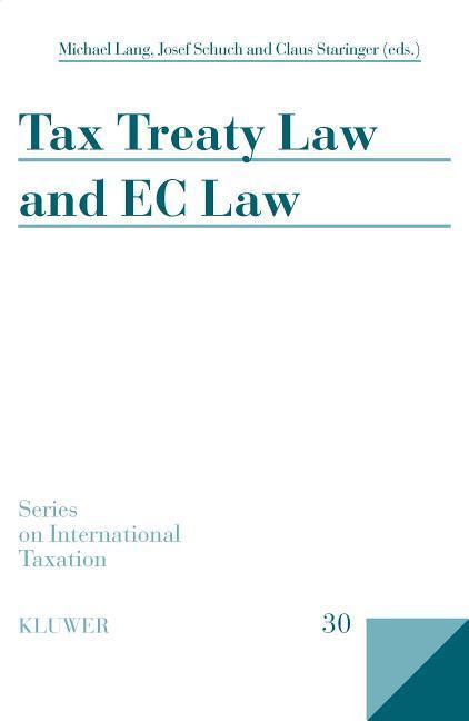 TAX TREATY LAW & EC LAW - Lang, Michael Schuch, Josef Staringer, Claus