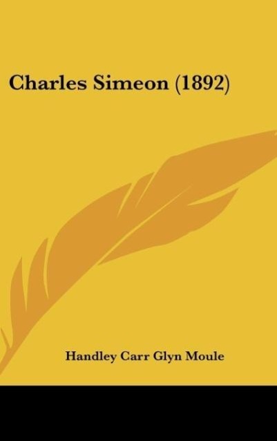 Charles Simeon (1892) - Moule, Handley Carr Glyn