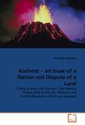 Kashmir – an Issue of a Nation not Dispute of a - Dr Shabir Choudhry