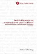 Evclidis Elementorvm Geometricorvm Libri Sex Priores - von Reifitz, Carl