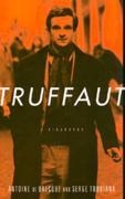 TRUFFAUT - De Baecque, Antoine Toubiana, Serge