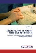 Secure routing in wireless mobile Ad-Hoc network - Govind Sharma Manish Gupta