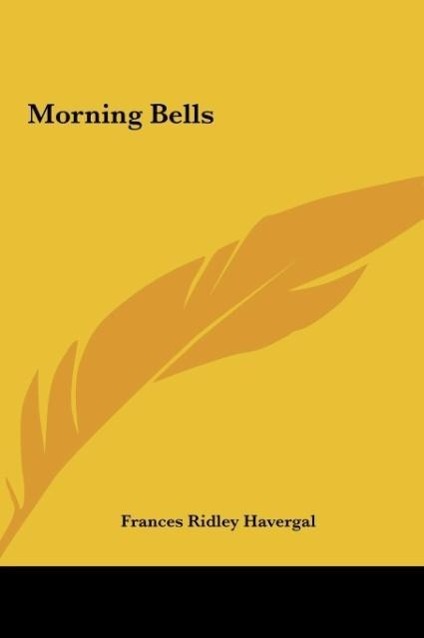 Morning Bells - Havergal, Frances Ridley