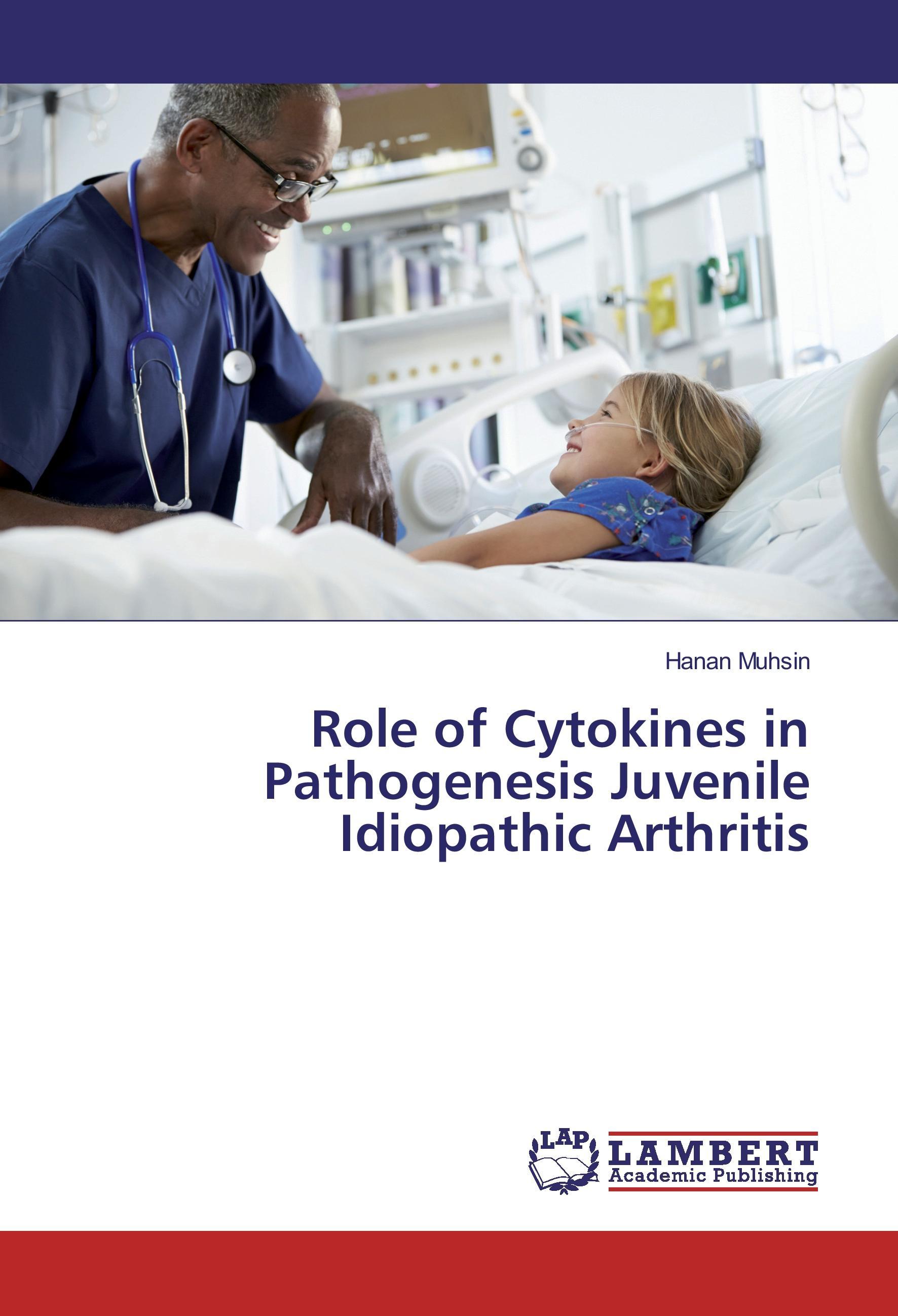 Role of Cytokines in Pathogenesis Juvenile Idiopathic Arthritis - Muhsin, Hanan