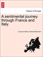 Sterne, L: Sentimental journey through France and Italy. - Sterne, Laurence Blanchard, Edward