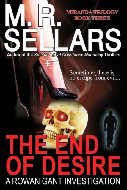The End of Desire - Sellars, M. R.