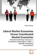 Liberal Market Economies Versus Coordinated Market Economies - Andreas Roessler