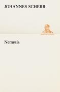 Nemesis - Scherr, Johannes